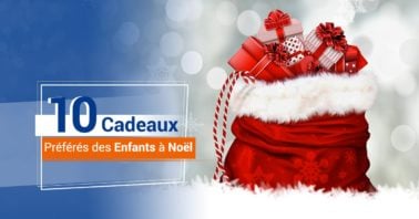 Les Cadeaux de Fin d’Année Dont Rêvent les Enfants