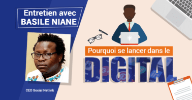 Pourquoi se Lancer Dans Le Digital? Entretien Avec Basile Niane