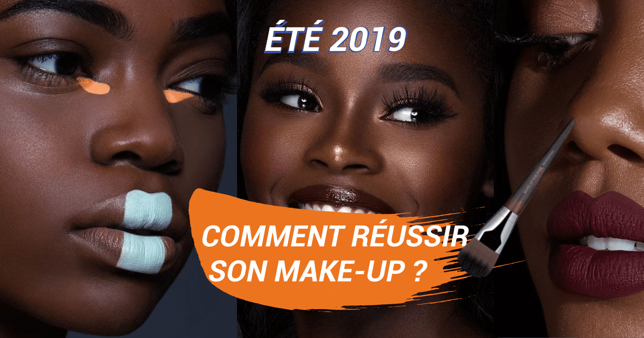 Été 2019 : Comment réussir son make-up ? 