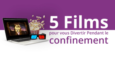 5 Films pour vous Divertir Pendant le Confinement