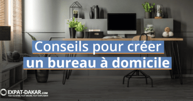 Conseils pour créer un bureau à domicile