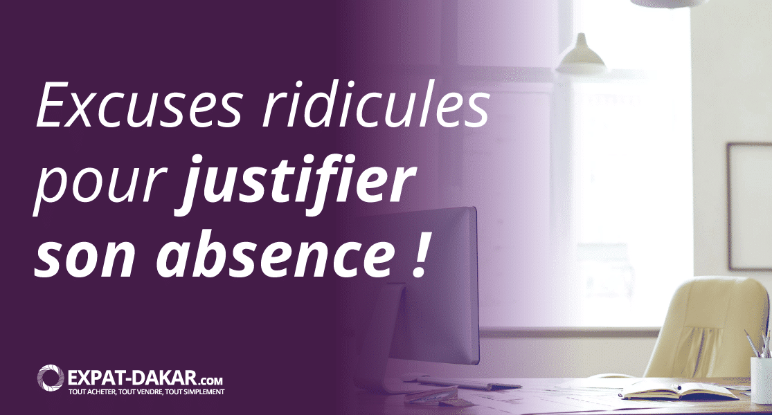 Excuses ridicules pour justifier son absence